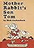 Mother Rabbit's Son Tom