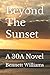Beyond The Sunset by Bennett Williams