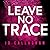 Leave No Trace (Kat and Lock, #2)