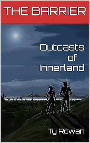 Outcasts of Innerland: A YA Dystopian Adventure (The Barrier Book 1)