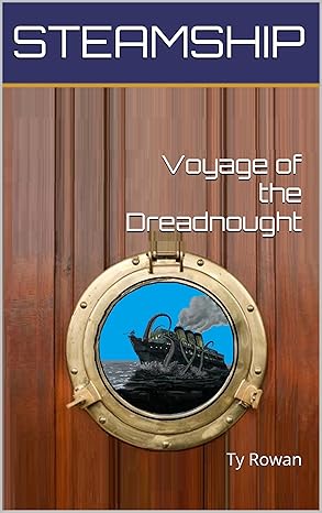 Voyage of the Dreadnought: A YA Fantasy Adventure at Sea (The Steamship Trilogy Book 1)