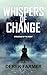 Whispers of Change: Struggl...