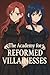 The Academy for Reformed Villainesses by CrimsonQuill Publishing