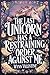 The Last Unicorn Has a Restraining Order Against Me by Wynn Valentine