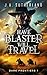 Have Blaster, Will Travel (...
