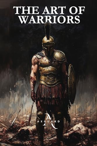The Art of Warriors (Kindle Edition)