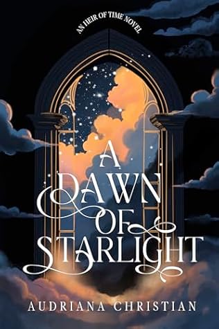 A Dawn of Starlight (Heir of Time Book 2)