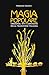 Magia popolare: Credenze, riti e cerimonie della tradizione italiana (Italian Edition)
