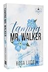 Taming Mr. Walker