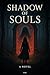 Shadow of Souls: A Dark Fan...