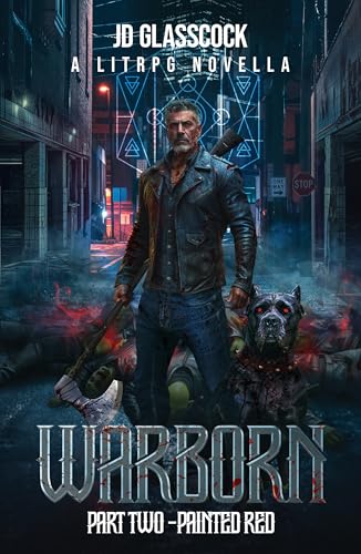 Warborn: Part Two - Painted Red: A LitRPG Novella (Kindle Edition)