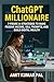 ChatGPT Millionaire: 7-Figu...