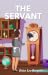 The Servant by Erica Lee Berquist