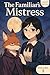 The Familiar's Mistress: Vo...