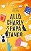Allô Charly Papa Tango by Leno Solveig