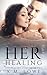 Her Healing (The Healing Du...