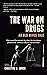 The War on Drugs: An Old Wi...