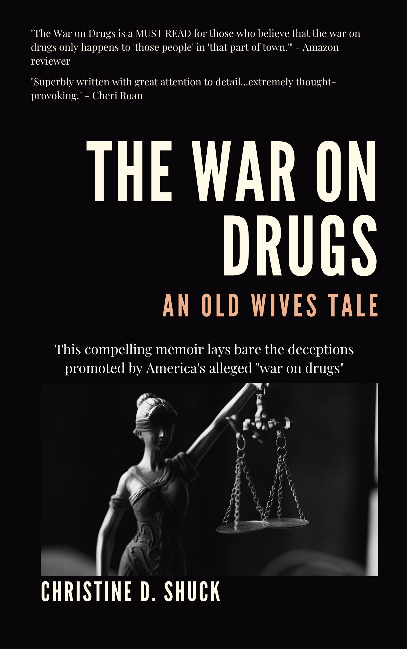 The War on Drugs: An Old Wives' Tale