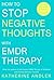 How to Stop Negative Thoughts with EMDR Therapy