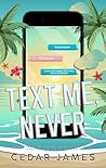 Text Me, Never