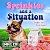 Sprinkles And A Situation by Emmie Lyn
