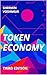 Token Economy: Third Edition