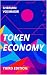 Token Economy: Third Edition
