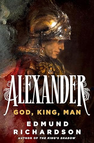 Alexander: God, King, Man