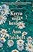 Kerro siitä kesästä by Ann Patchett