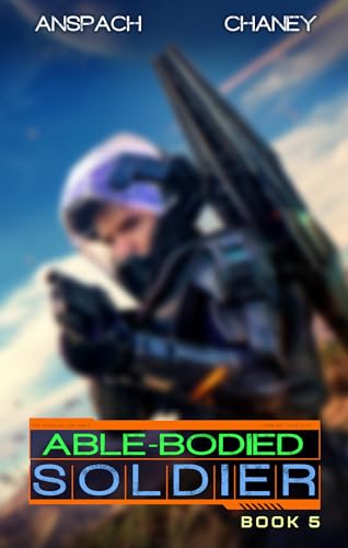 Able Bodied Soldier 5 (Kindle Edition)
