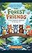 The Forest Friends: A Fun T...