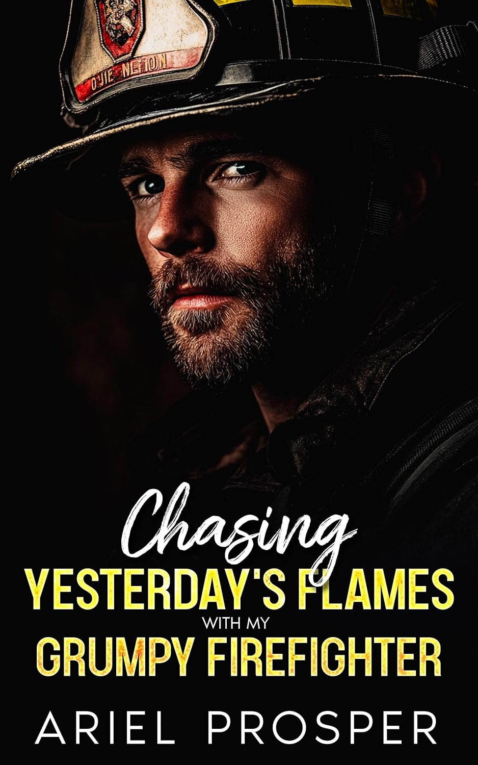 Chasing Yesterday’s Flames with My Grumpy Firefighter