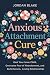 Anxious Attachment Cure: He...