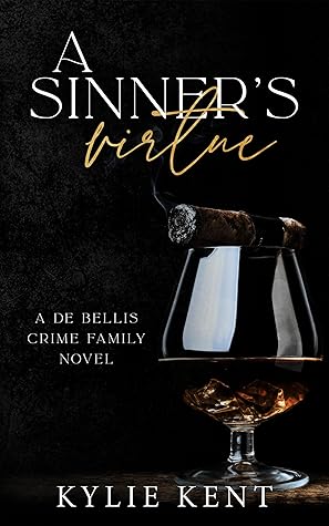 A Sinner's Virtue (De Bellis Crime Family, #3)