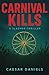 Carnival Kills: A Novel
