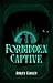 Forbidden Captive (Legends & Predators #1)