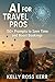 AI for Travel Pros: 150+ Pr...