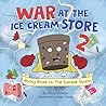 War at the Ice Cream Store 2 by Cheryl DaVeiga
