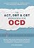 The ACT, DBT & CBT Workbook...
