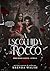 A Escolhida de Rocco (Rosso Sangue Livro 1) (Portuguese Edition)