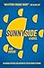 Sunnyside: A Novel