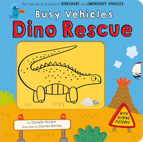 Busy Vehicles: Dino Rescue: Pull the tab to transform Dinosaurs into Emergency Vehicles! (Board Book)