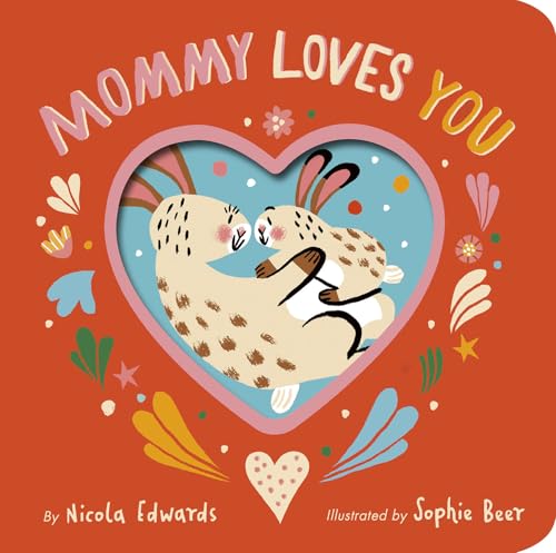Mommy Loves You (Board Book)