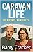 Caravan Life by Barry Cracker