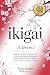 IKIGAI: 10 LIBRI IN 1: Sagg...