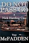 Do Not Pass Go: A...