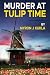 Murder at Tulip Time
