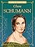 Clara Schumann (Classical Composers)