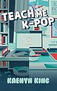 Teach Me K-Pop