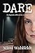DARE by Mimi Wahlfeldt